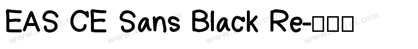 EAS CE Sans Black Re字体转换